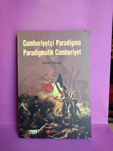 CUMHURİYETÇİ PARADİGMA / PARADİGMATİK CUMHURİYET 2.EL