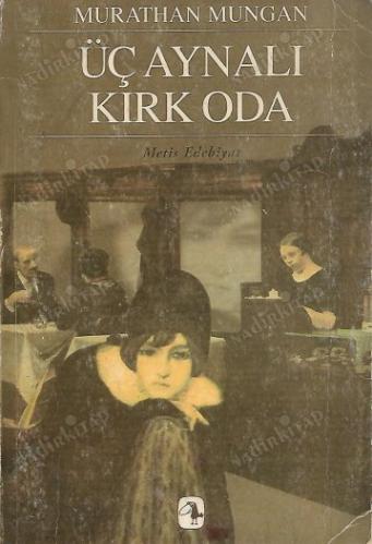 Üç Aynalı Kırk Oda*
