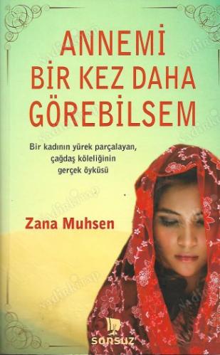 Annemi Bir Kez Daha Görebilsem