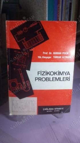 FİZİKOKİMYA PROBLEMLERİ