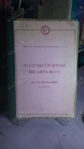 Atatürk'ün İzinde Bir Arpa Boyu
