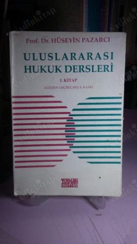ULUSLARARASI HUKUK DERSLERİ 1. kitap / gözden geçirilmiş 9. baskıdır