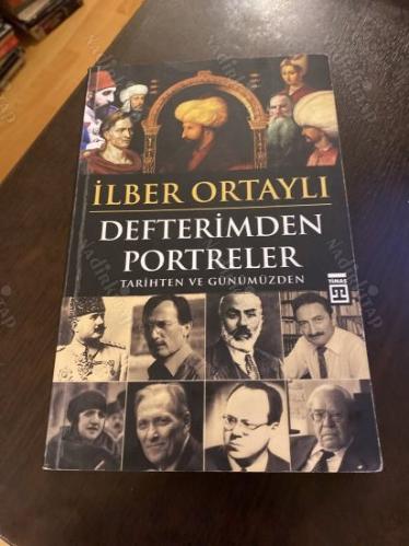 Defterimden Portreler / Tarihten ve Günümüzden