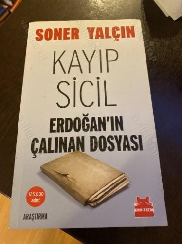 KAYIP SİCİL ERDOĞAN'IN ÇALINAN DOSYASI