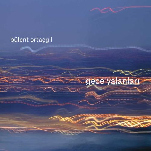 Bülent Ortaçgil - Gece Yalanları / Plak ( Ambalajında )