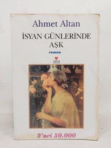 İSYAN GÜNLERİNDE AŞK