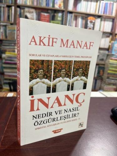 İnanç Nedir ve Nasıl Özgürleşilir?