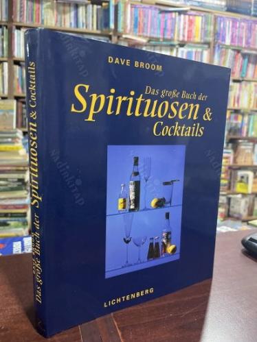 Spirituosen und Cocktails ( Das große Buch der )