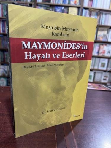 Maymonides'in Hayatı ve Eserleri Musa Bin Meymun Rambam