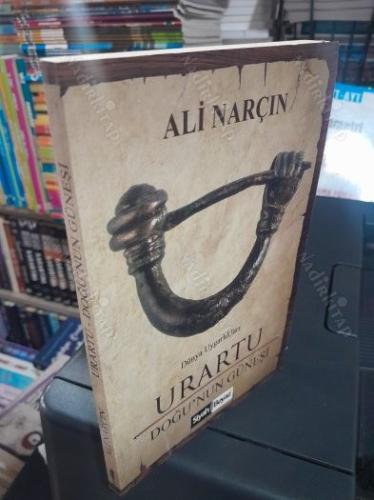 URARTU DOĞUNUN GÜNEŞİ Dünya Uygarlıkları