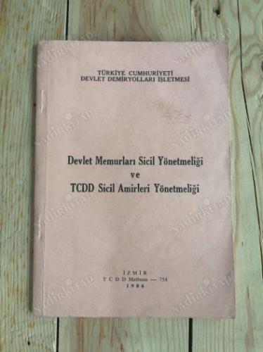 Devlet Memurları Sicil Yönetmeliği ve TCDD Sicil Amirleri Yönetmeliği