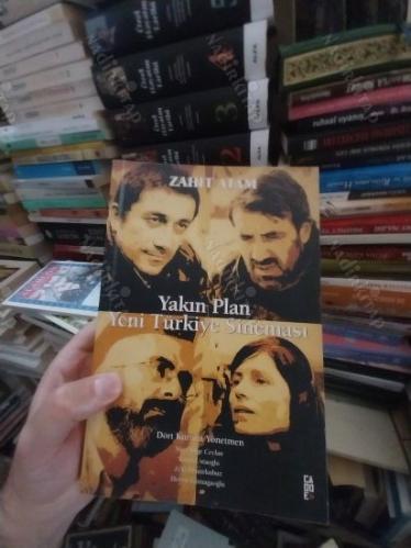 Yakın Plan Yeni Türkiye Sineması (Dört Kurucu Yönetmen; Nuri Bilge Ceylan - Yeşim Ustaoğlu - Zeki Demirkubuz - Derviş Zaimağaoğlu