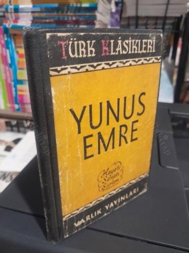 TÜRK KLASİKLERİ - YUNUS EMRE HAYATI SANATI ŞİİRLERİ