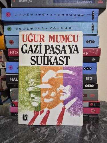 Gazi Paşa'ya Suikast  İlk 1. Baskı