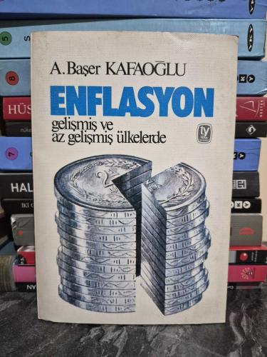 Gelişmiş ve Az Gelişmiş Ülkelerde Enflasyon