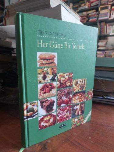 HER GÜNE BİR YEMEK - ( CİLTLİ )