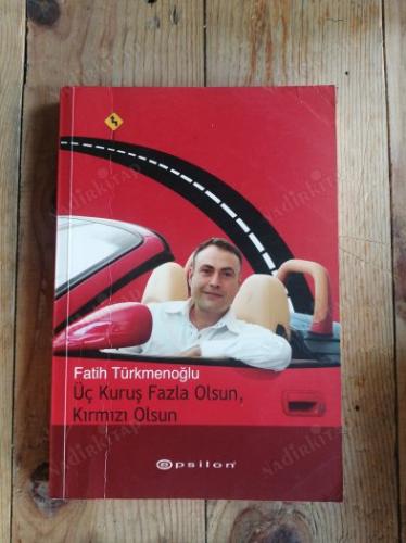 Üç Kuruş Fazla Olsun Kırmızı Olsun