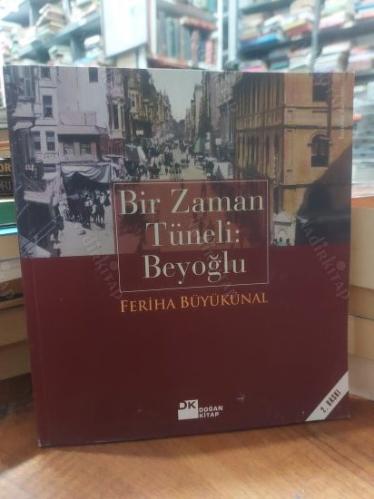 Bir Zaman Tüneli : Beyoğlu