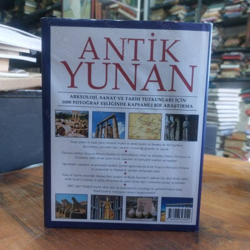 Antik Yunan - Arkeoloji, Sanat ve Tarih Tutkunları için 1000 Fotoğraf Eşliğinde Kapsamlı Bir Araştırma (Cilti - Şömizli)