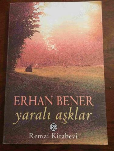 YARALI AŞKLAR