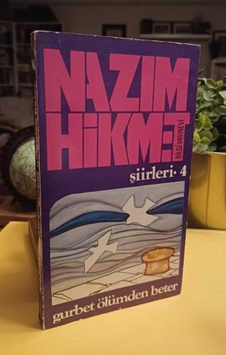 NAZIM HİKMET ŞİİRLERİ - 4 ; Gurbet Ölümden Beter