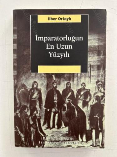 İmparatorluğun En Uzun Yüzyılı