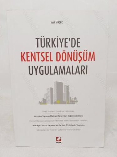 TÜRKİYE'DE KENTSEL DÖNÜŞÜM UYGULAMALARI - 1. BASKI