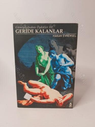 GÜNEYDOĞUDAN ÖYKÜLER III (3) - Geride Kalanlar - İmzalı - İthaflı