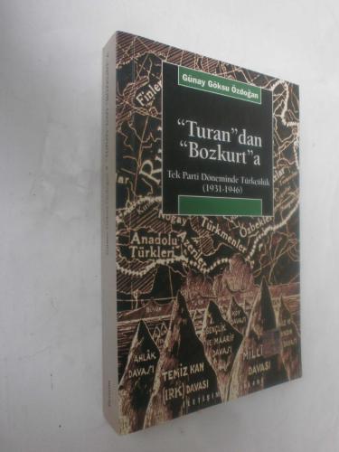 LOT.11 » Turan'dan Bozkurt'a - Tek Parti Döneminde Türkçülük 1931-1946
