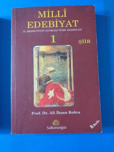 MİLLİ EDEBİYAT 1 (2. MEŞRUTİYET SONRASI TÜRK EDEBİYATI)  8. BASKI