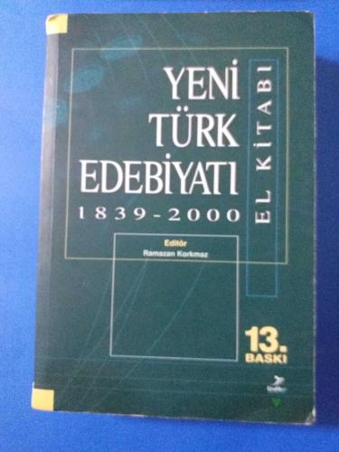 YENİ TÜRK EDEBİYATI  EL KİTABI 1839- 2000 13. BASKI