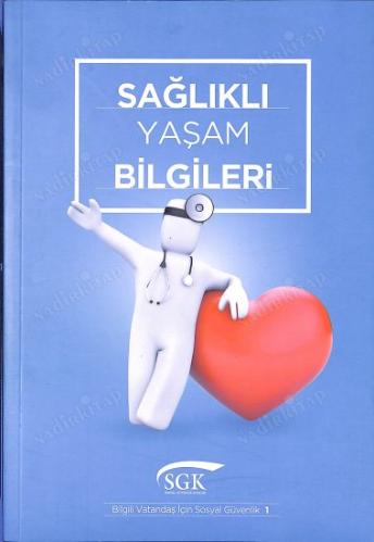 Sağlıklı Yaşam Bilgileri Bilgili Vatandaş İçin Sosyal Güvenlik 1
