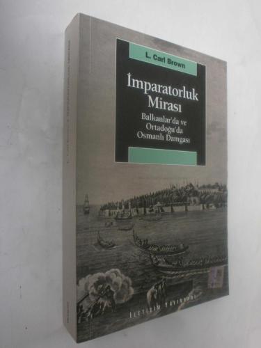 İmparatorluk Mirası - Balkanlar'da ve Ortadoğu'da Osmanlı Damgası