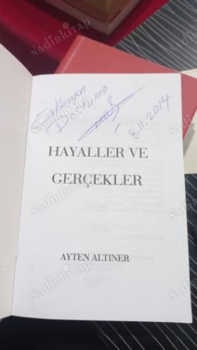 HAYALLER VE GERÇEKLER - İMZALI