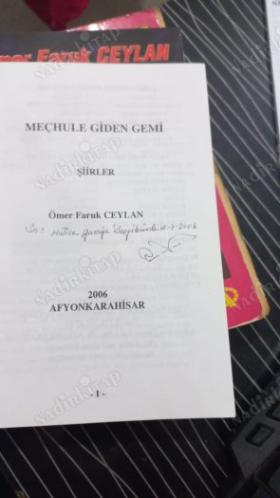 MEÇHULE GİDEN GEMİ (Şiirler) - İMZALI