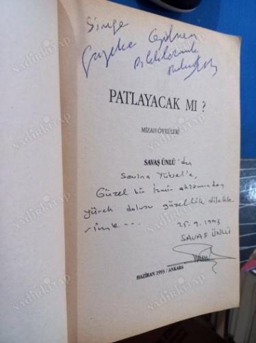 PATLAYACAK MI? - İMZALI - BİRİNCİ BASKI