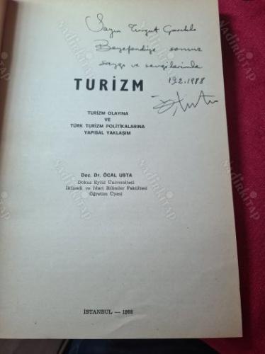TURİZM ''TURİZM OLAYINA VE TÜRK TURİZM POLİTİKALARINA YAPISAL YAKLAŞIM'' - İmzalı İthaflı