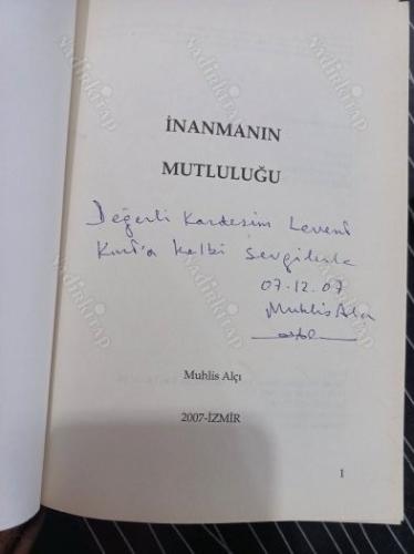 İNANMANIN MUTLULUĞU - İTHAFLI İMZALI -