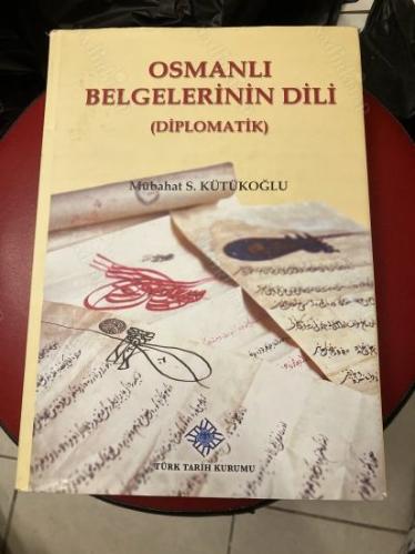 Osmanlı Belgelerinin Dili (Diplomatik)