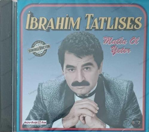 İBRAHİM TATLISES Mutlu Ol Yeter CD Albüm