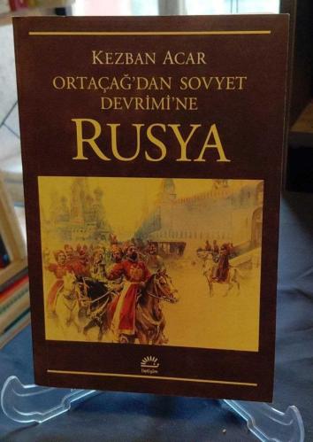 ORTAÇAĞ'DAN SOVYET DEVRİMİ'NE RUSYA