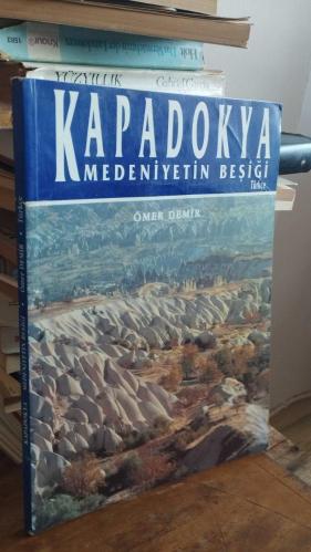 Kapadokya Medeniyetin Beşiği