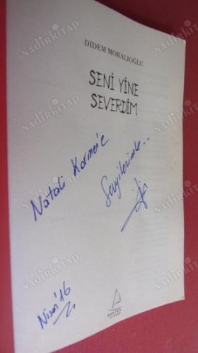 SENİ YİNE SEVERDİM - ***İMZALI***