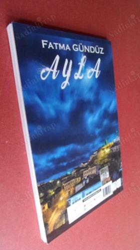 AYLA FATMA GÜNDÜZ-- İMZALI-