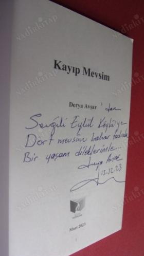 KAYIP MEVSİM- kök çürük olunca dal kopmaya mahkumdur - İMZALI .