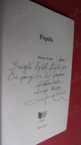PEPÜK .Ön Yargını Kır O Seni Kırmadan- İMZALI.