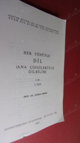 HER YÖNÜYLE DİL - ANA ÇİZGİLERİYLE DİLBİLİM