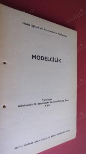 MODELCİLİK (Meslek Eğitimi İçin Alıştırmalar ve Açıklamalar)