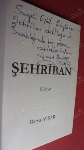 ŞEHRİBAN HİKAYE- İMZALI -