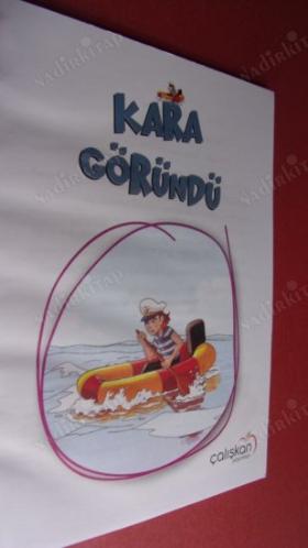 KARA GÖRÜNDÜ